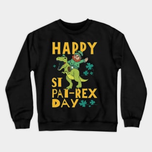 Happy St. Pat-Rex Day Leprechaun Riding T-Rex Dinosaur for St. Patrick's Day Crewneck Sweatshirt